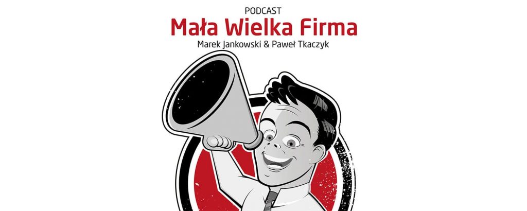Podcast „Mała Wielka Firma”